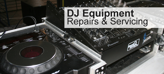 dj equipment repairs & servicing